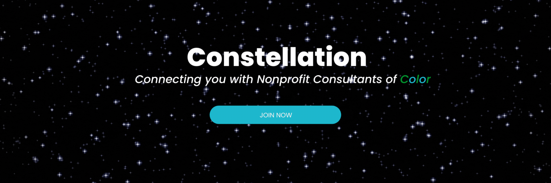 Black sky with tiny white stars glowing and the words Constellation Connecting you with nonprofit consultants of color